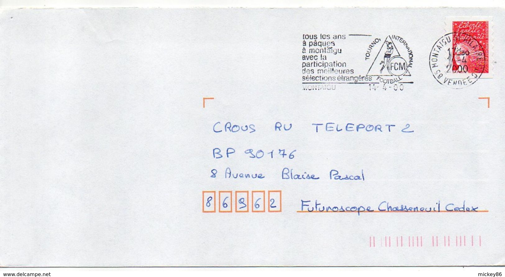 Flamme Temporaire--2000--MONTAIGU--85--football-"Pâques-Tournoi International..  "--type Marianne Luquet......à Saisir - Mechanical Postmarks (Advertisement)