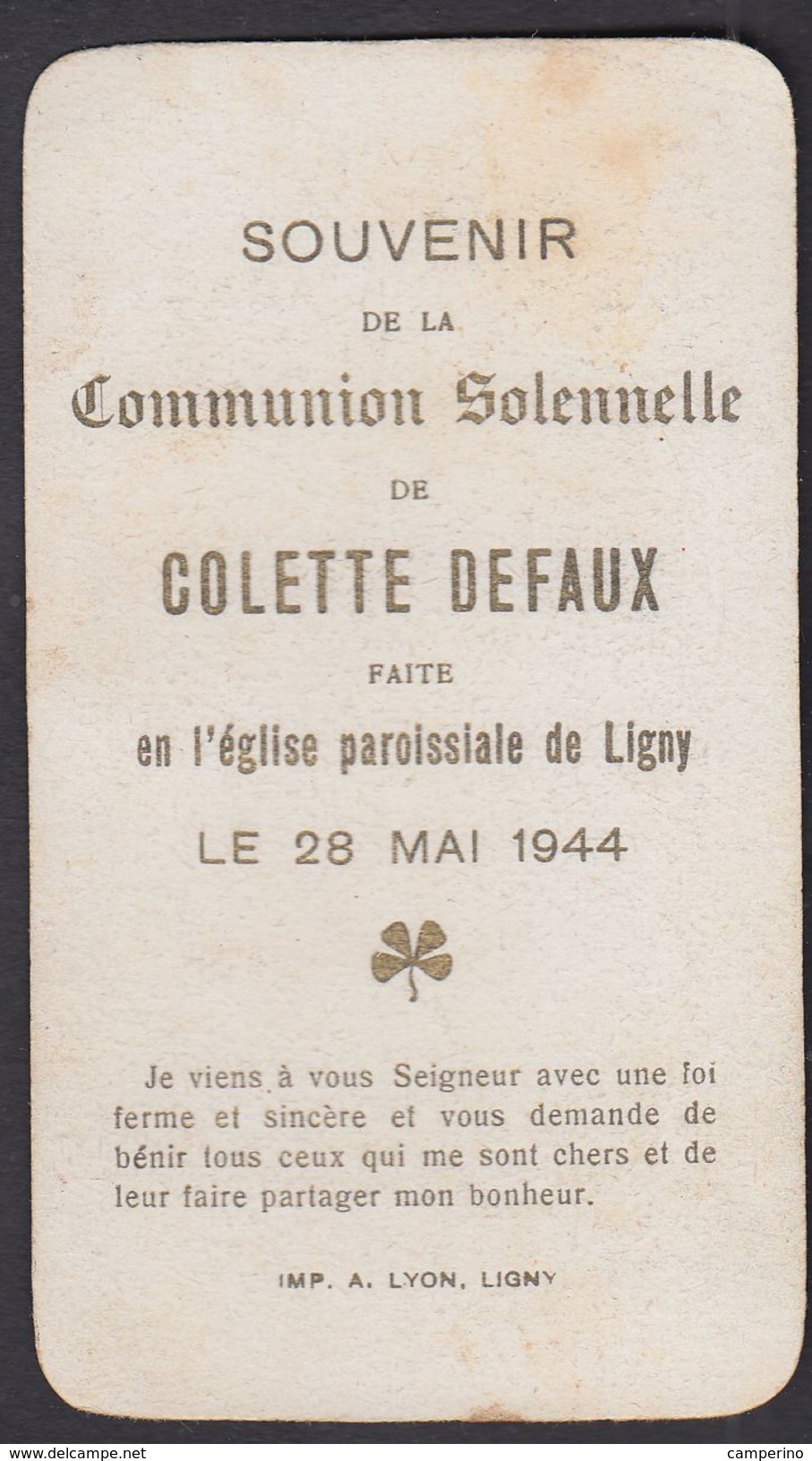 LIGNY Colette Defaux  1944 Image Pieuse Religieuse Santini Holy Card Souvenir De Communion - Devotion Images