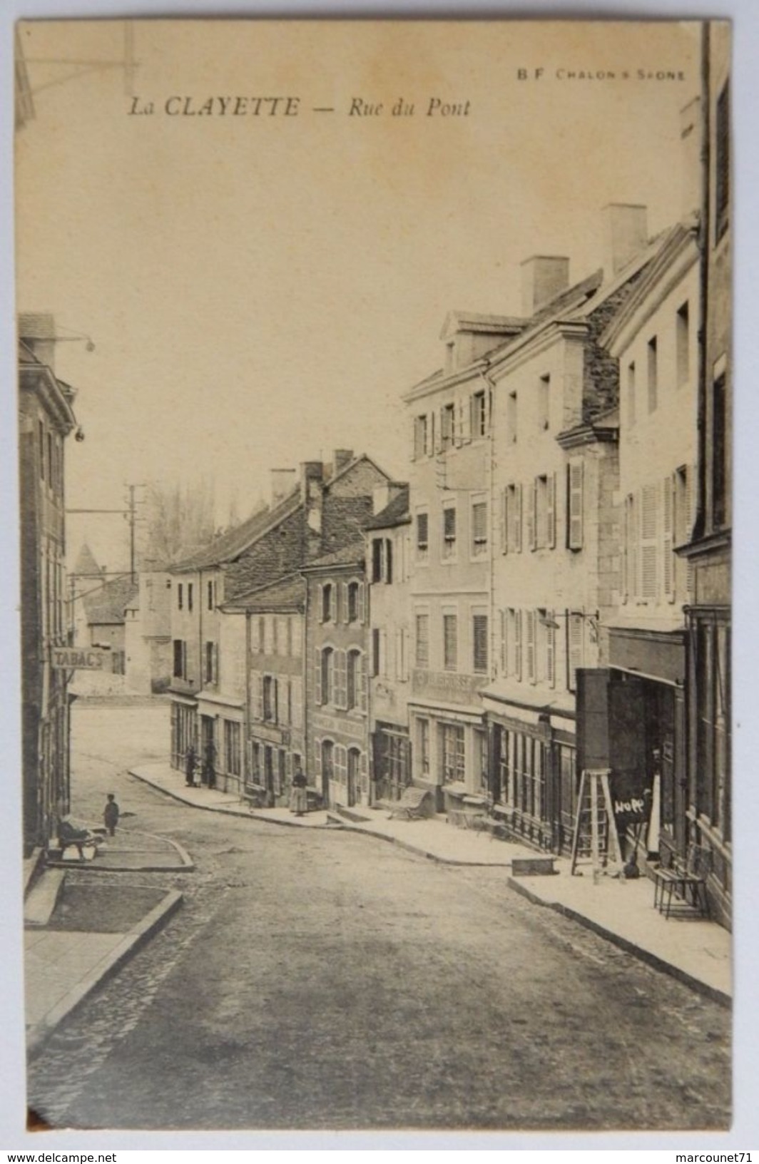 71 CARTE POSTALE CPA CIRCULÉ LA CLAYETTE RUE DU PONT - Autres & Non Classés