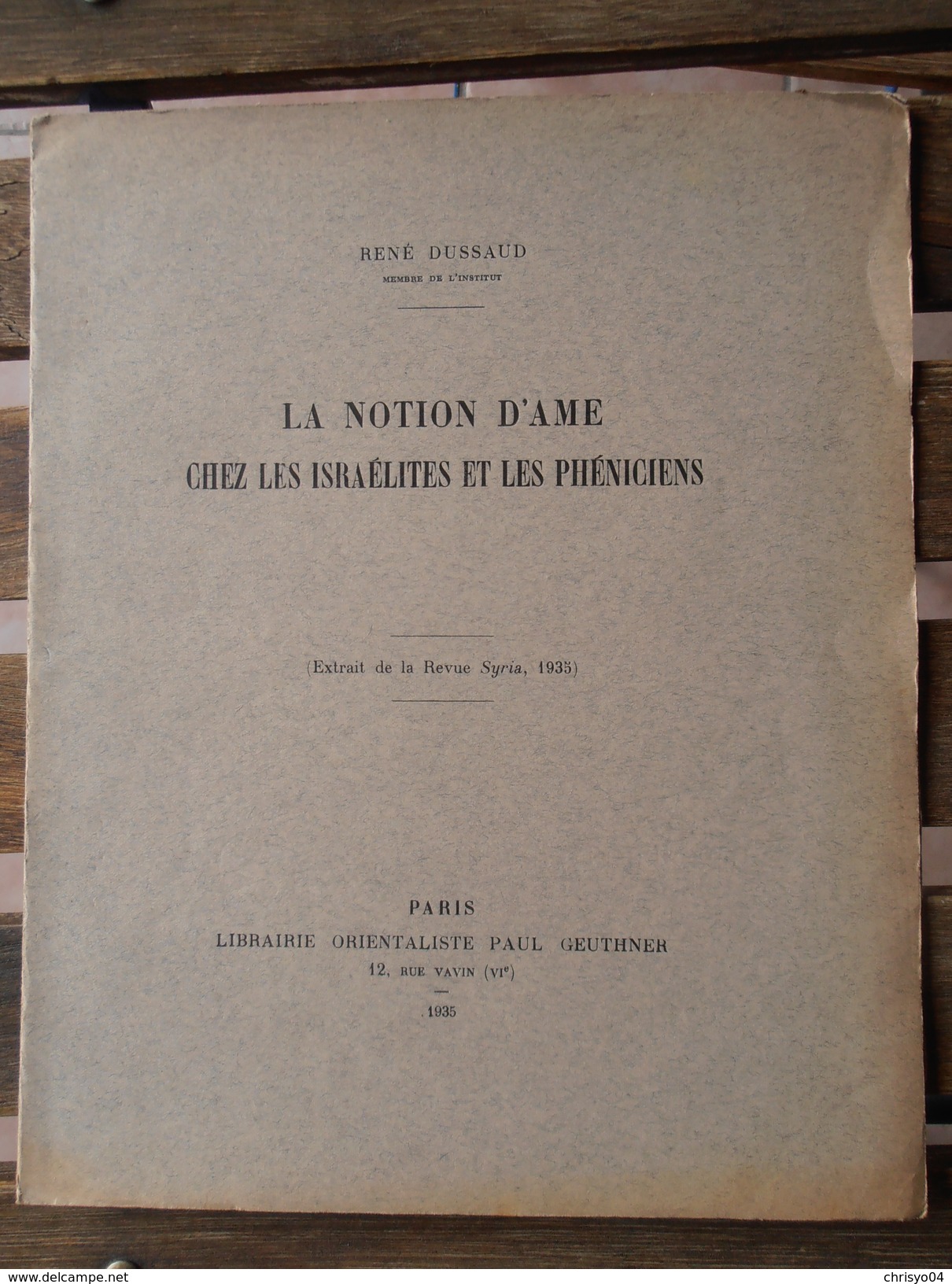 79Bv   Livret Revue  Orientaliste Extrait De Syria 1935 Notion D'ame Chez Les Israelites Et Pheniciens René Dussaud - Esotérisme