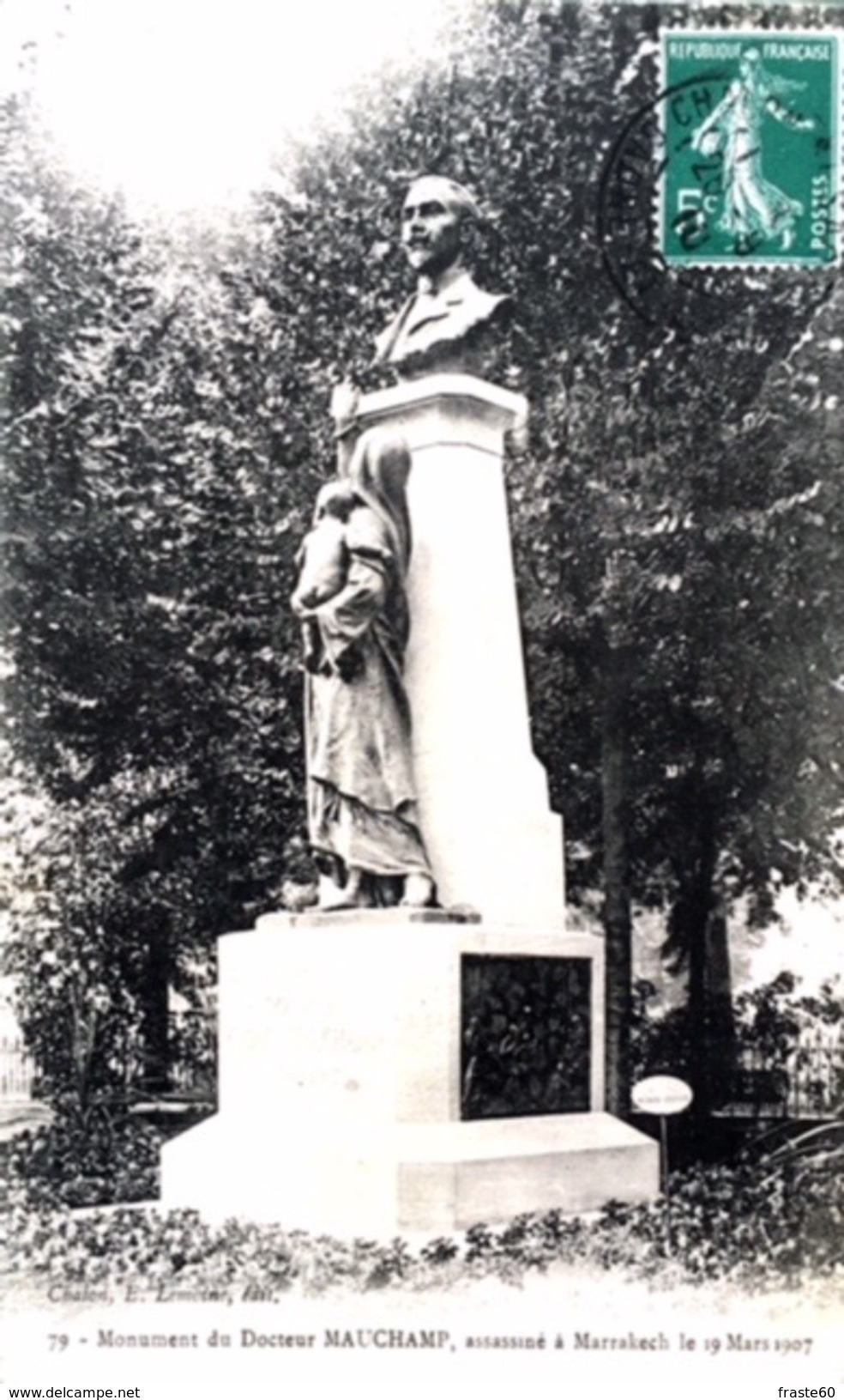 # Chalon Sur Saone - Monument Du Docteur Mauchamp, Assassiné à Marrakech Le 19 Mars 1907 - Chalon Sur Saone