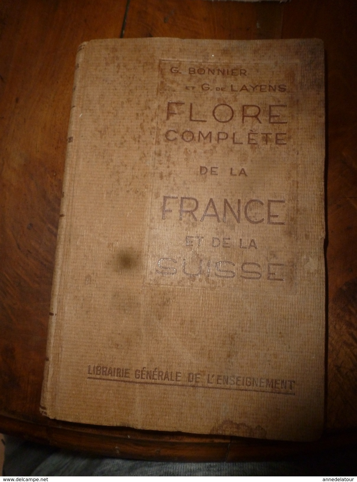 1944 FLORE Complète De La France Et De La Suisse Par G. Bonnier Et G. De Layens , Comprenant 5.338 Figures;etc - Andere & Zonder Classificatie