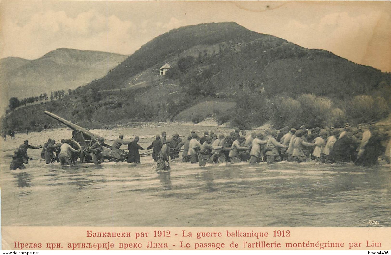 PASSAGE DE L'ARTILLERIE MONTENEGRINNE PAR LIM - 1912 - GUERRE DES BALKANS - MONTENEGRO & SES ALLIES CONTRE TURQUIE - Montenegro