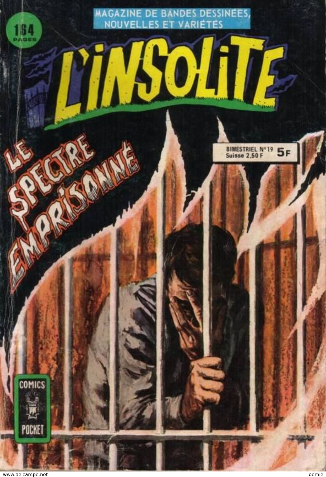 RECUEIL  L ' INSOLITE   ALBUM N°   19  °°°°   LE SPECTRE EMPRISONNE - Insolite, L'