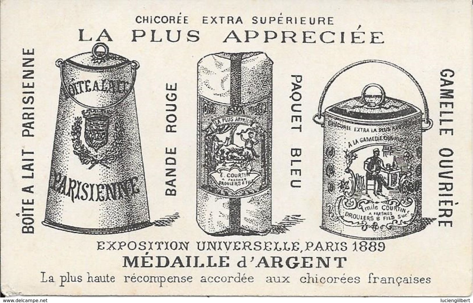 CHROMOS CHICOREE COURTIN   -  EXPOSITION UNIVERSELLE PARIS 1889  MEDAILLE D'ARGENT -  SUR LA PAILLE HUMIDE - Té & Café