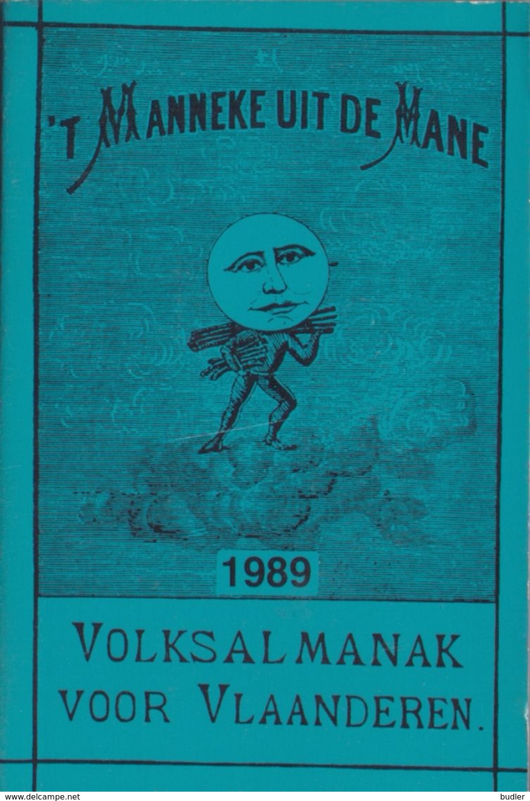 't Manneke Uit De Mane – 1989 (nr. 67) – Volksalmanak Voor Vlaanderen. - Autres & Non Classés