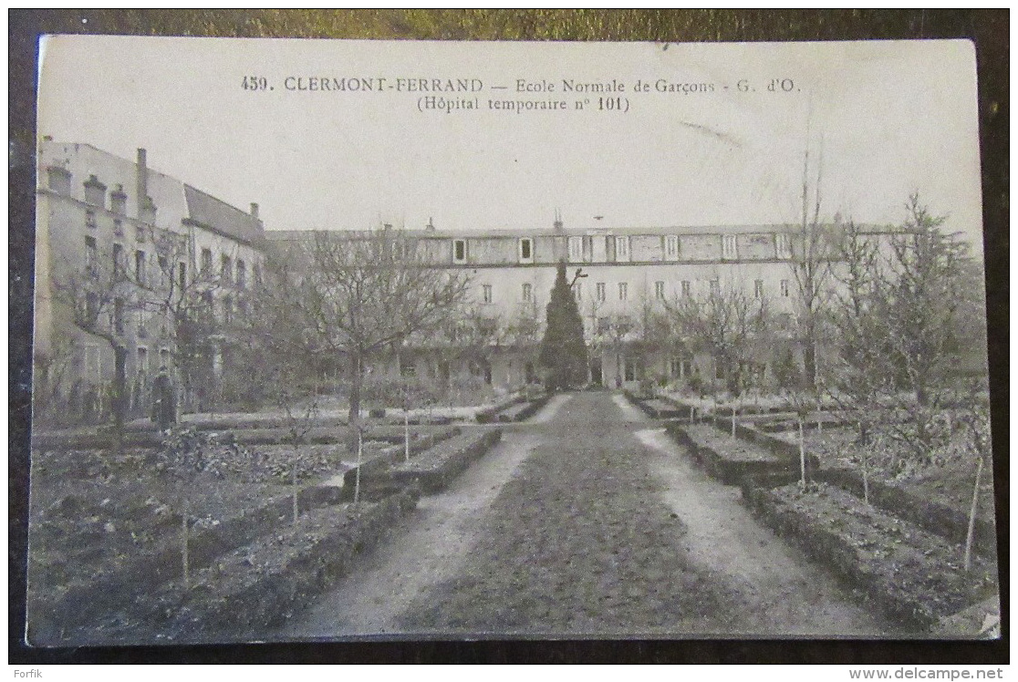 Clermont-Ferrand N°459 - Ecole Normale De Garçons - Hôpital Temporaire N°101 - Circulée Le 28 Mars 1917 - Clermont Ferrand
