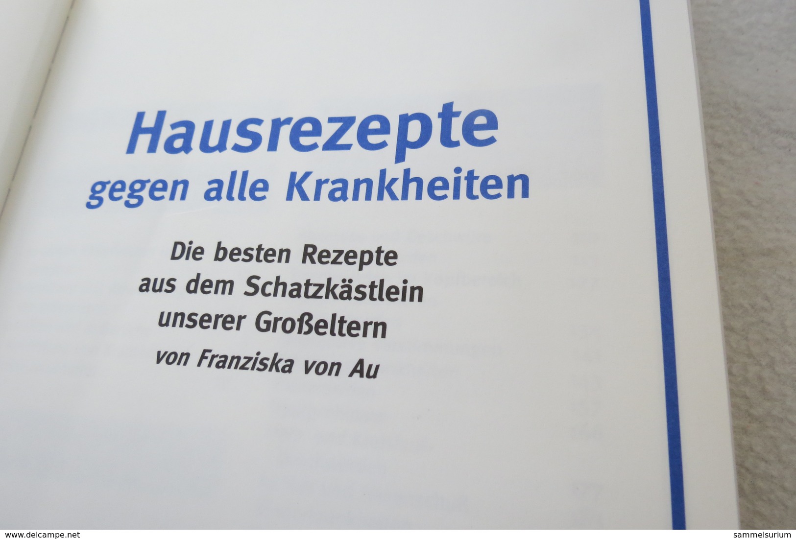 Franziska Von Au "Hausrezepte Gegen Alle Krankheiten" Die Besten Rezepte Aus Dem Schatzkästlein Unserer Großeltern - Gezondheid & Medicijnen