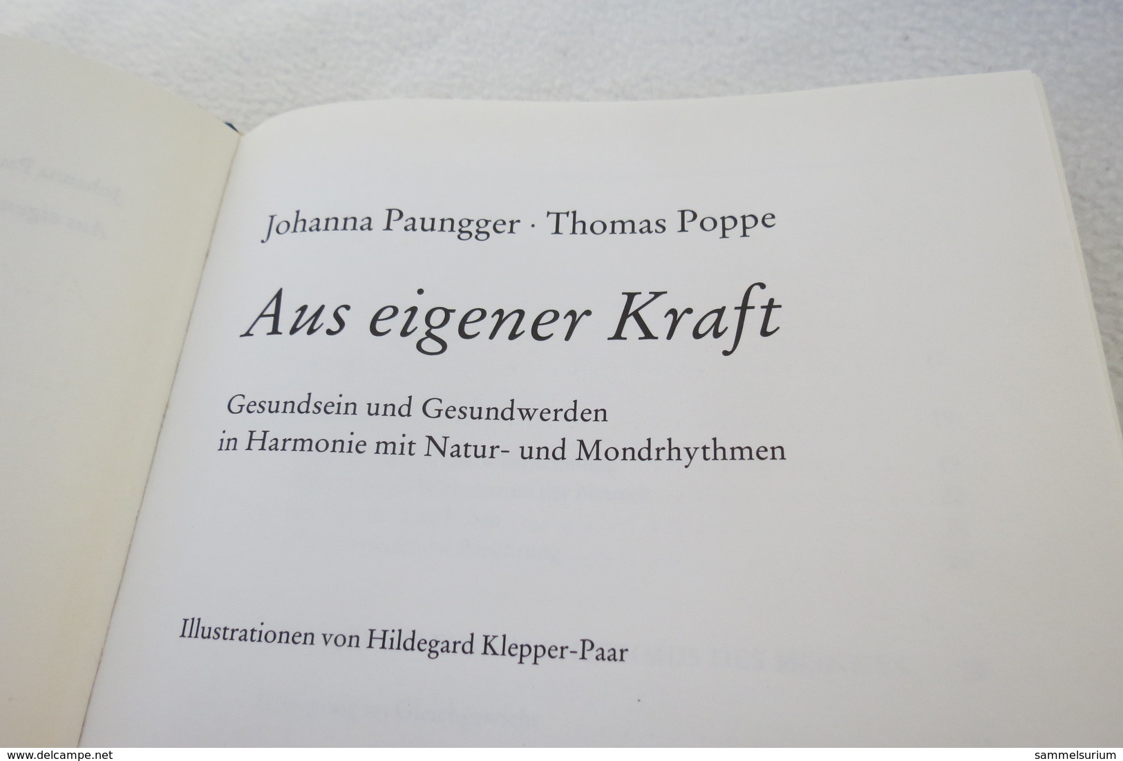Johanna Paungger/Thomas Poppe "Aus Eigener Kraft" Gesundsein Und Gesundwerden In Harmonie Mit Natur- Und Mondrhythmen - Medizin & Gesundheit