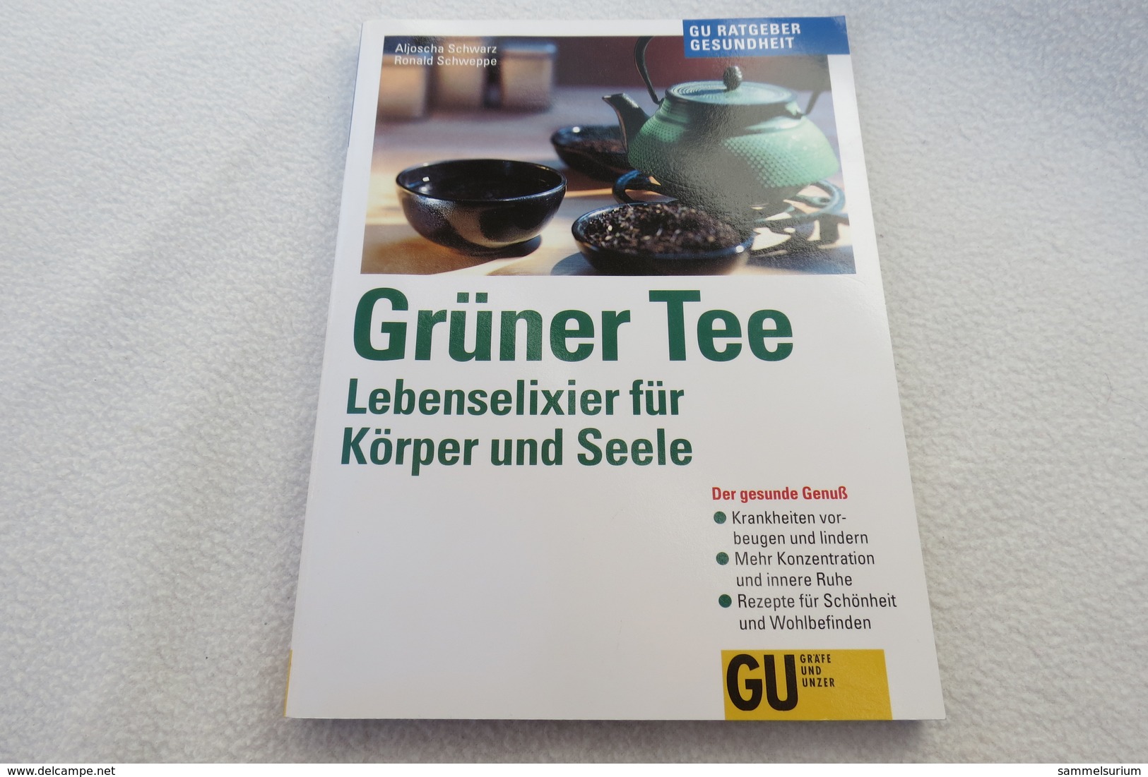 Aljoscha Schwarz/Ronald Schweppe "Grüner Tee" Lebenselixier Für Körper Und Seele - Medizin & Gesundheit