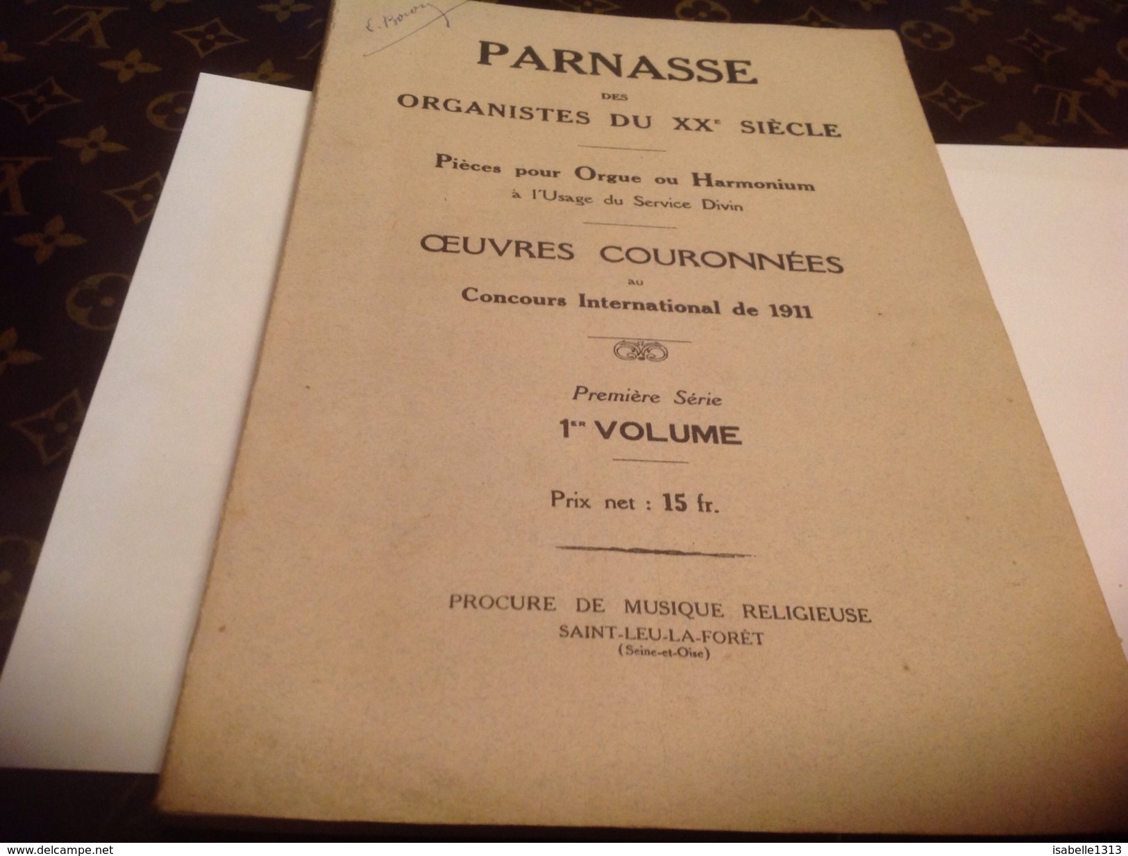 Parnasse Des Organites Du XX Siècle Pièce Pour Orgue Ou Harmonium Concours International De 1911 - Muziek