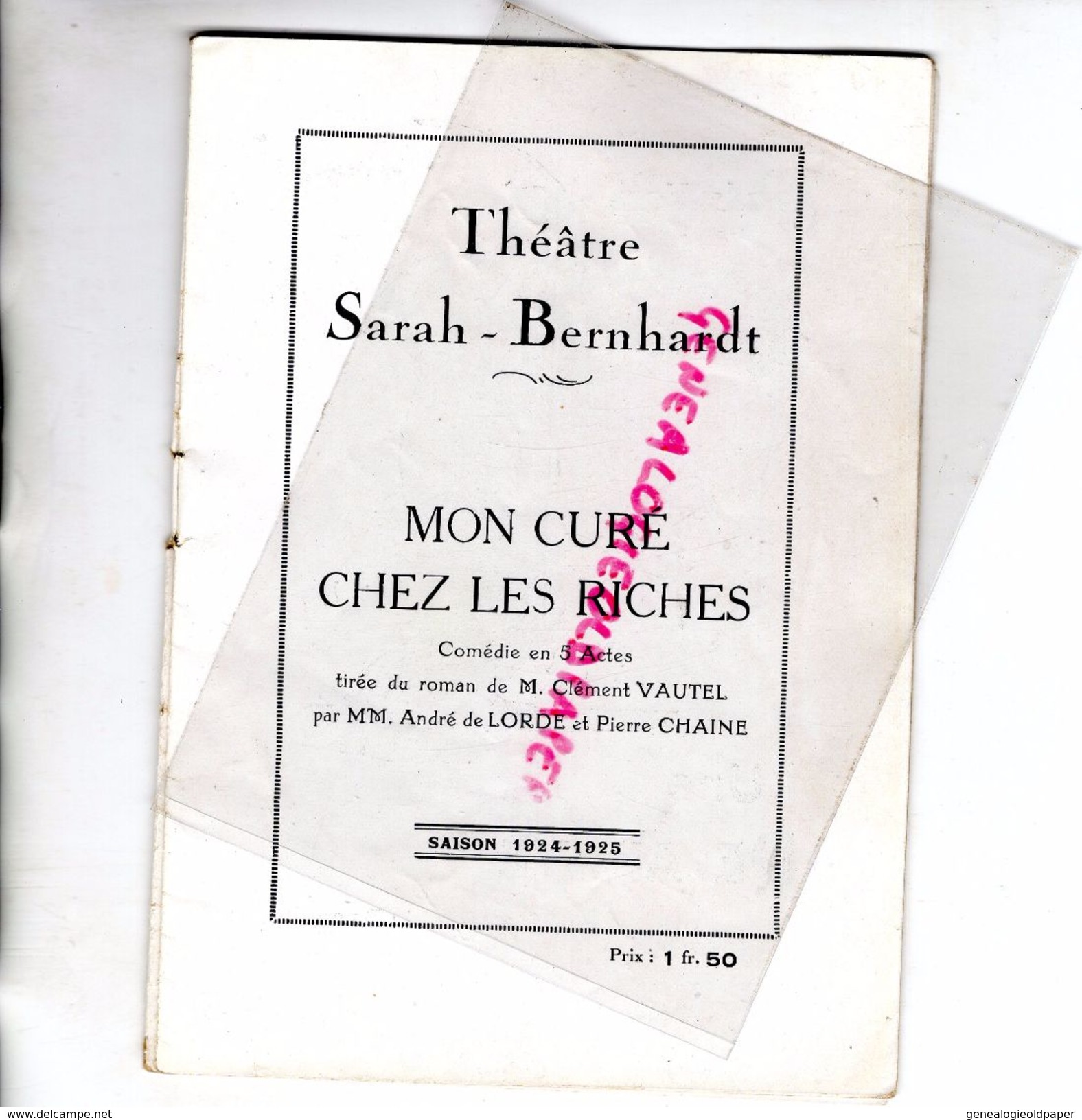 75- PARIS-PROGRAMME THEATRE SARAH BERNHARDT- MON CURE CHEZ LES RICHES-CLEMENT VAUTEL-DE LORDE-CHAINE-1924-25-DELAHAYE- - Programme