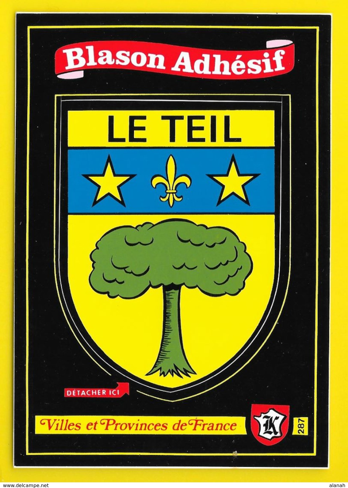 LE TEIL Rare Blason Adhésif (Kroma N°287) Ardèche (07) - Le Teil