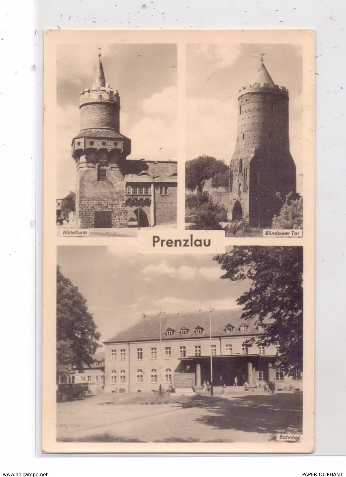 0-2130 PRENZLAU, Bahnhof, Mittelturm, Blindower Tor, 1958 - Prenzlau