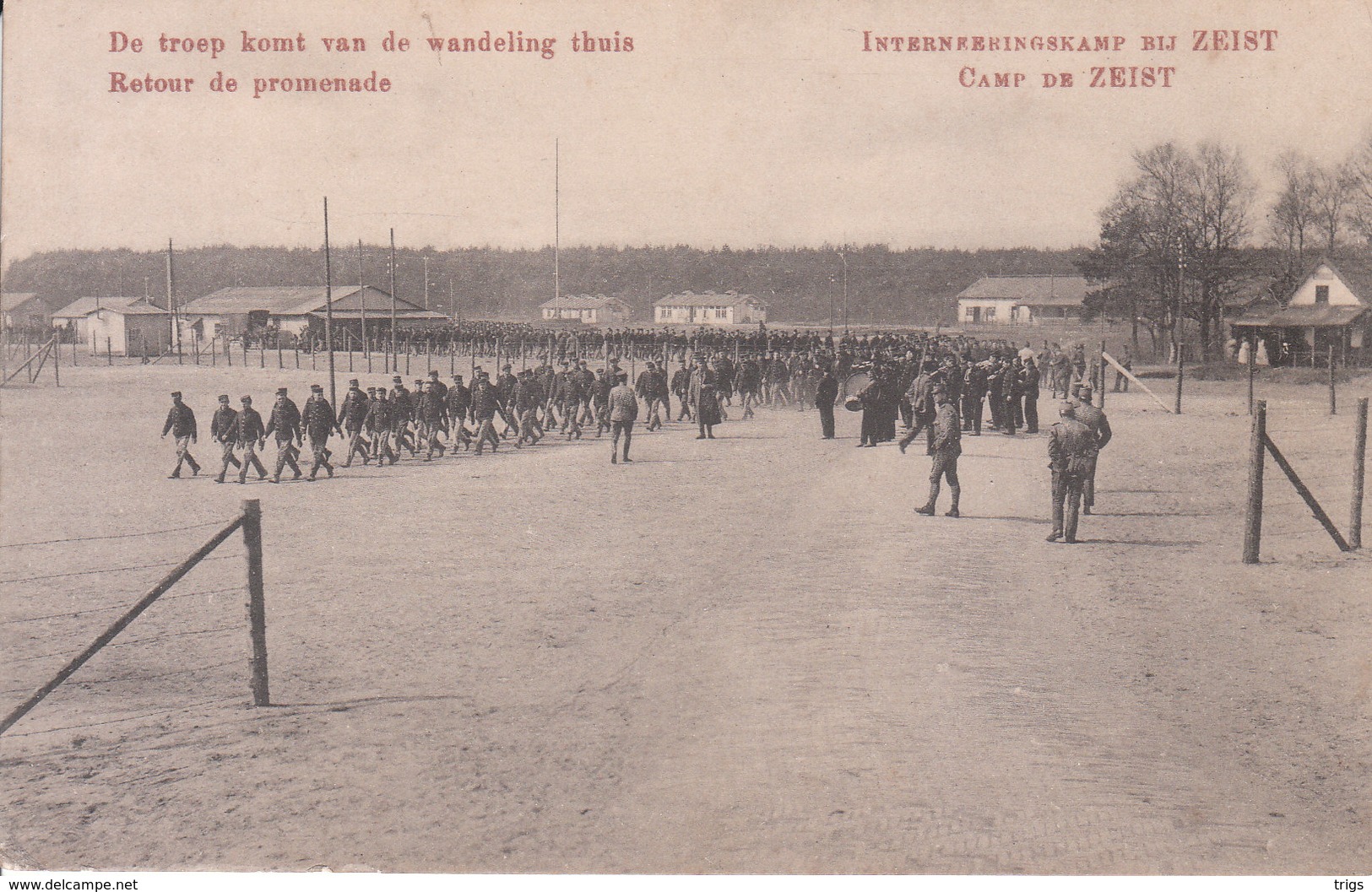 Zeist (1914-1918) - Interneeringskamp, De Troep Komt Van De Wandeling Thuis - Zeist