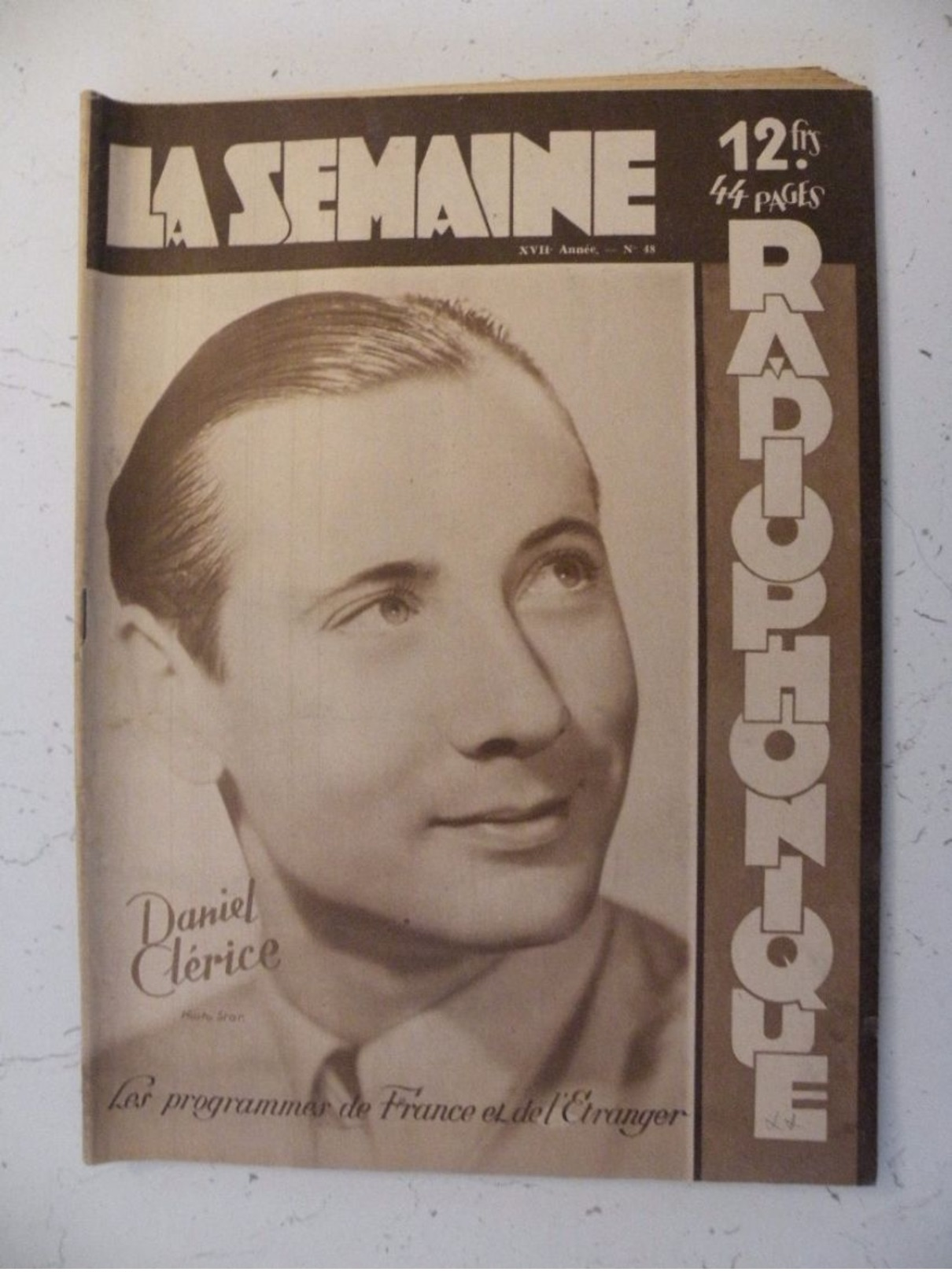 La Semaine Radiophonique N°48 > 27.11.1949 > Daniel Clérice Comédien,programmes De France,Étranger 43 Pages - Informations Générales