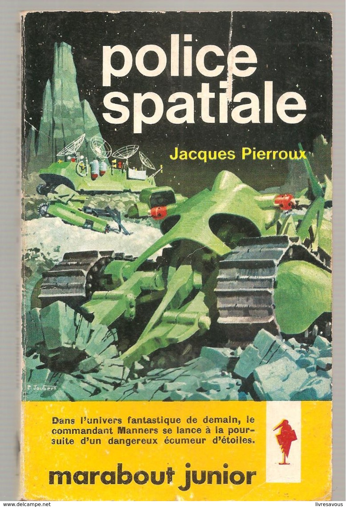 Science Fiction Police Spatiale N°203 Par Jacques Pierroux POCKET MARABOUT De 1961 - Marabout SF