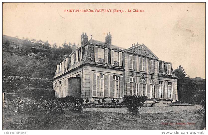 Saint Pierre De Vauvray    27         Le Château             (voir Scan) - Andere & Zonder Classificatie