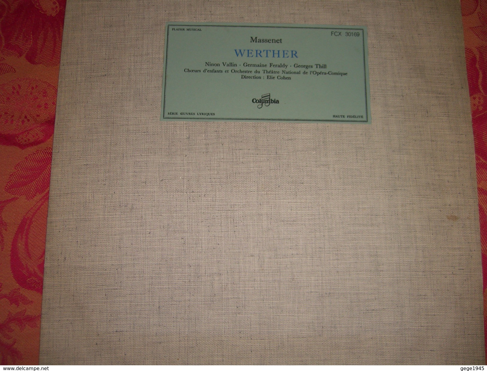 33 T   Massenet   "  Werther  "  Par  Ninon  Vallin  -  Germaine  Feraldy  -  Georges  Thill  .... - Opéra & Opérette