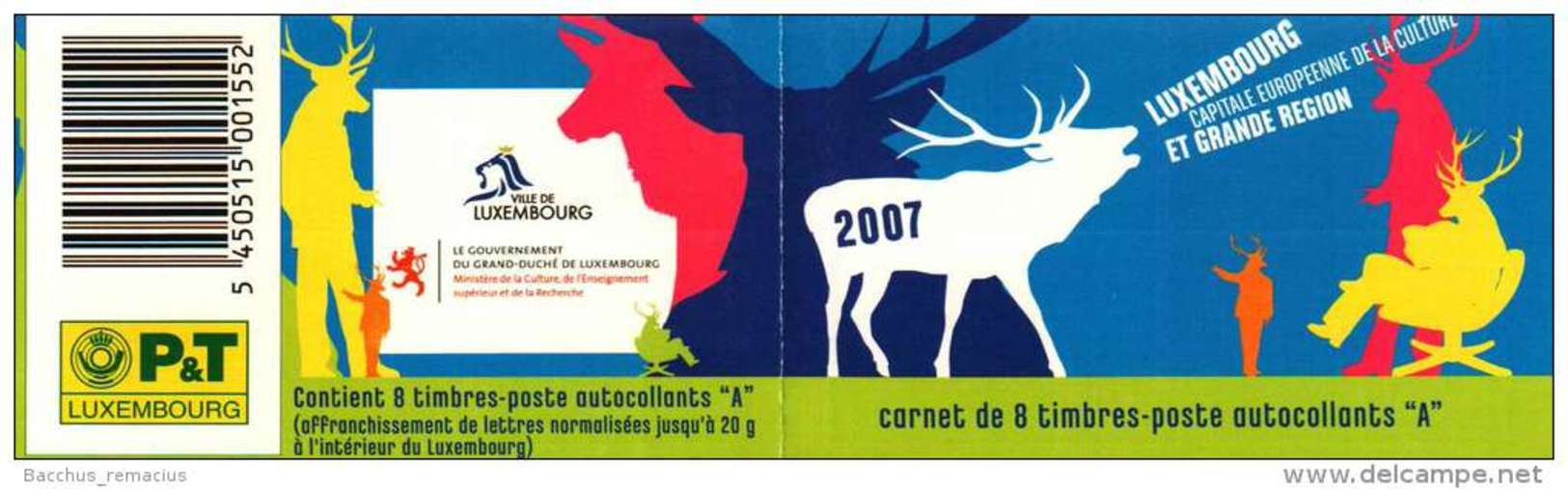 Luxembourg Et Grande Région  Carnet De 8 Timbres "A"  Autocollants Capitale Européenne De La Culture 2007 - Carnets