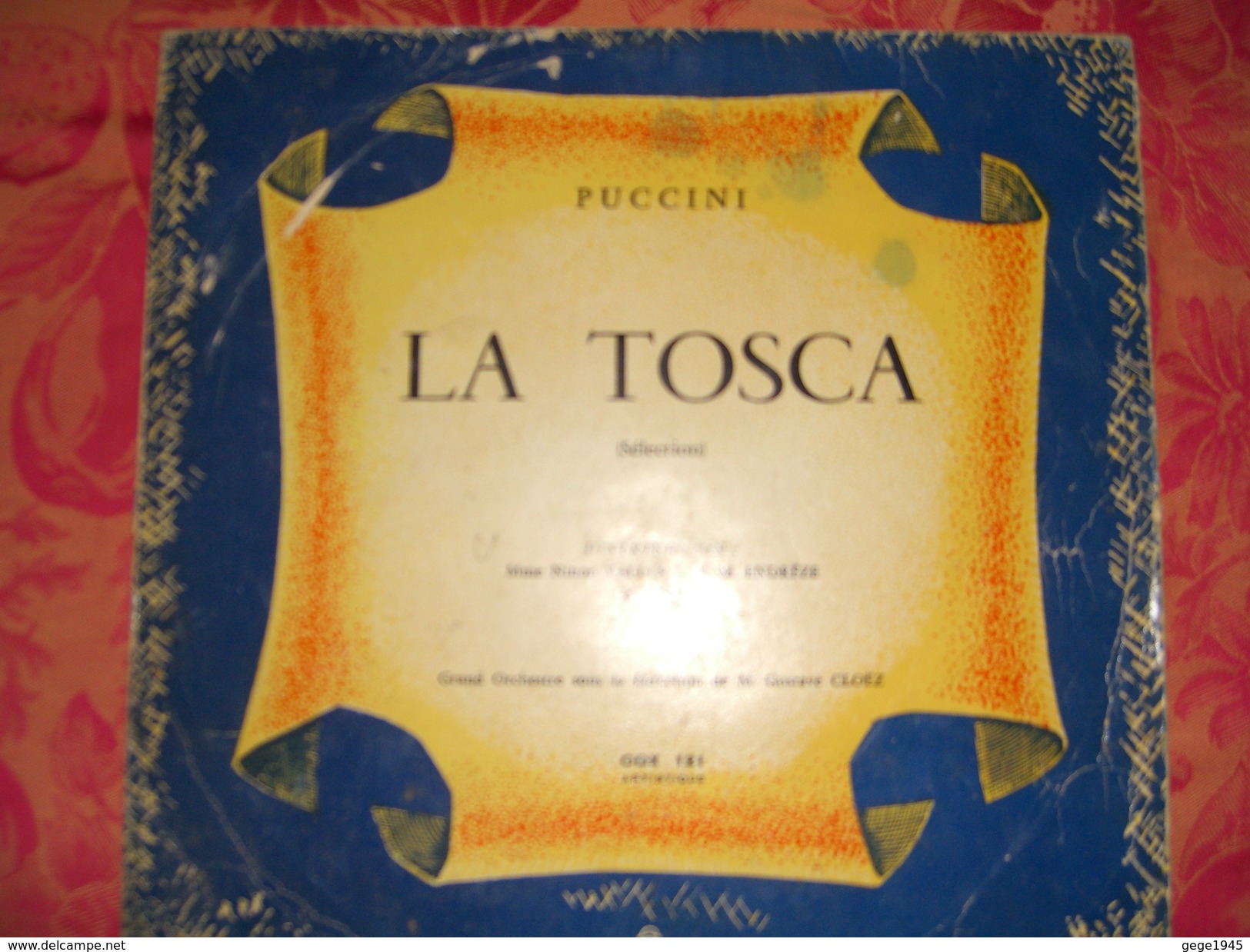 33 T   Puccini   "  La  Tosca  "  Par  Ninon  Vallin  -  M . Endrèze  -  Di  Mazzei  -  Payen - Oper & Operette