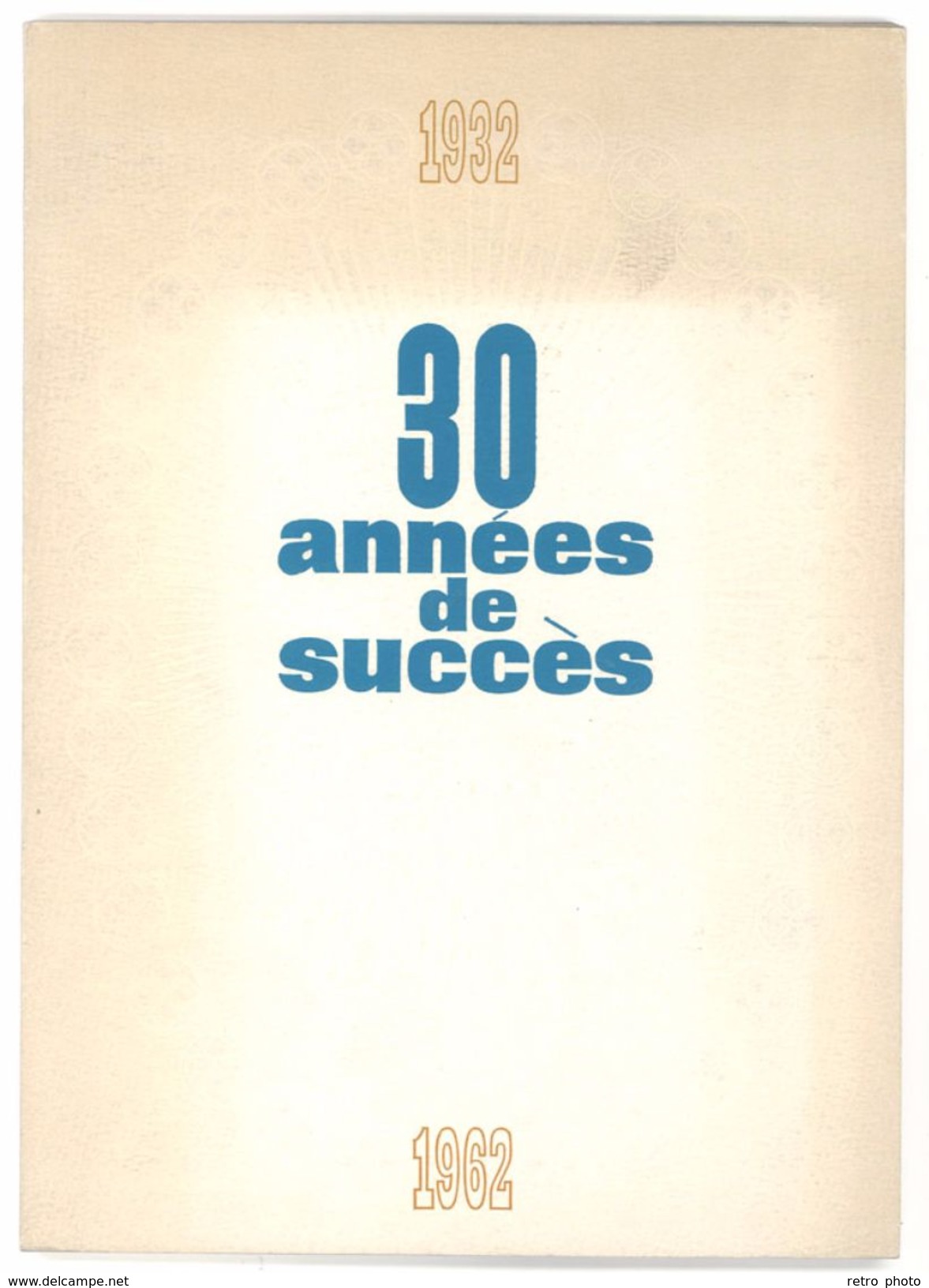 Livre 30ème Anniversaire De RICARD ( 1932 - 1962 ), Anis, Alcool, Bendor - 30 Années De Succés - Autres & Non Classés