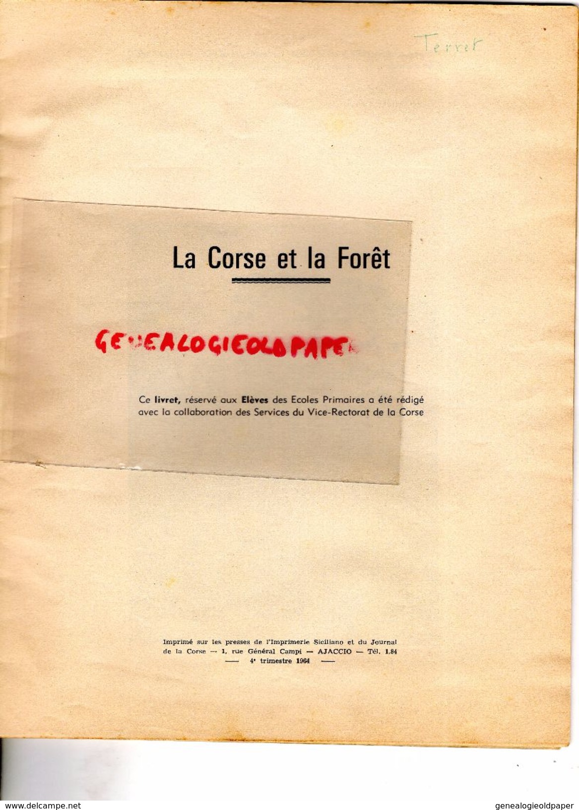 20- LA CORSE ET LA FORET -JEAN PETIN INGENIEUR EAUX FORETS- VERDESE LA CASTAGNICCIA-FORET BAVELLA-AITONE-VEZZANI-PORTO - Corse