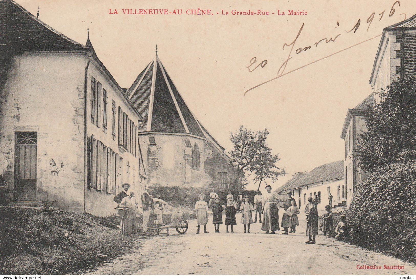 LA VILLENEUVE AU CHENE - LA GRANDE RUE, LA MAIRIE - BELLE CARTE TRES ANIMEE -  TOP !!! - Sonstige & Ohne Zuordnung