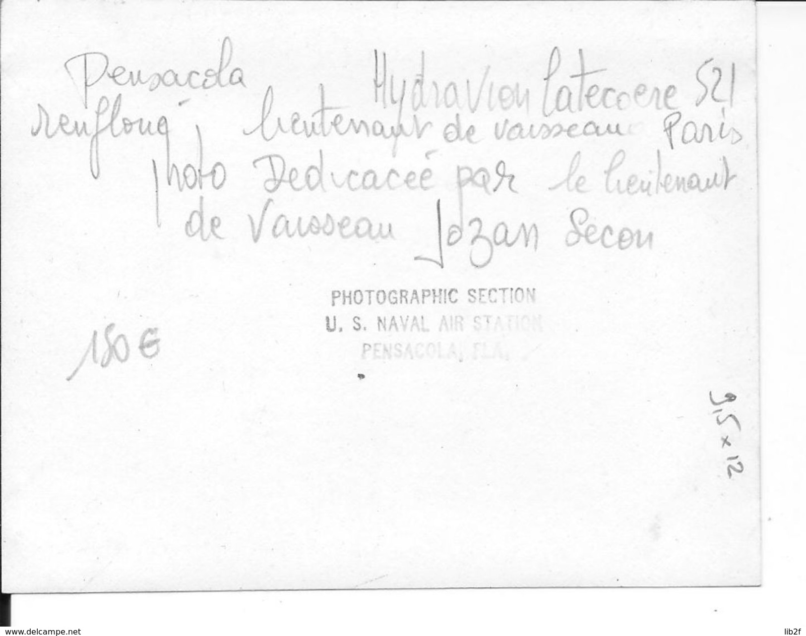 3/2/1936 Pensacola Hydravion Latécoère521 Lt.de Vaisseau Paris Renfloué Photo Us Navy Dédicacée Par Lt.de Vaisseau Jozan - Aviation