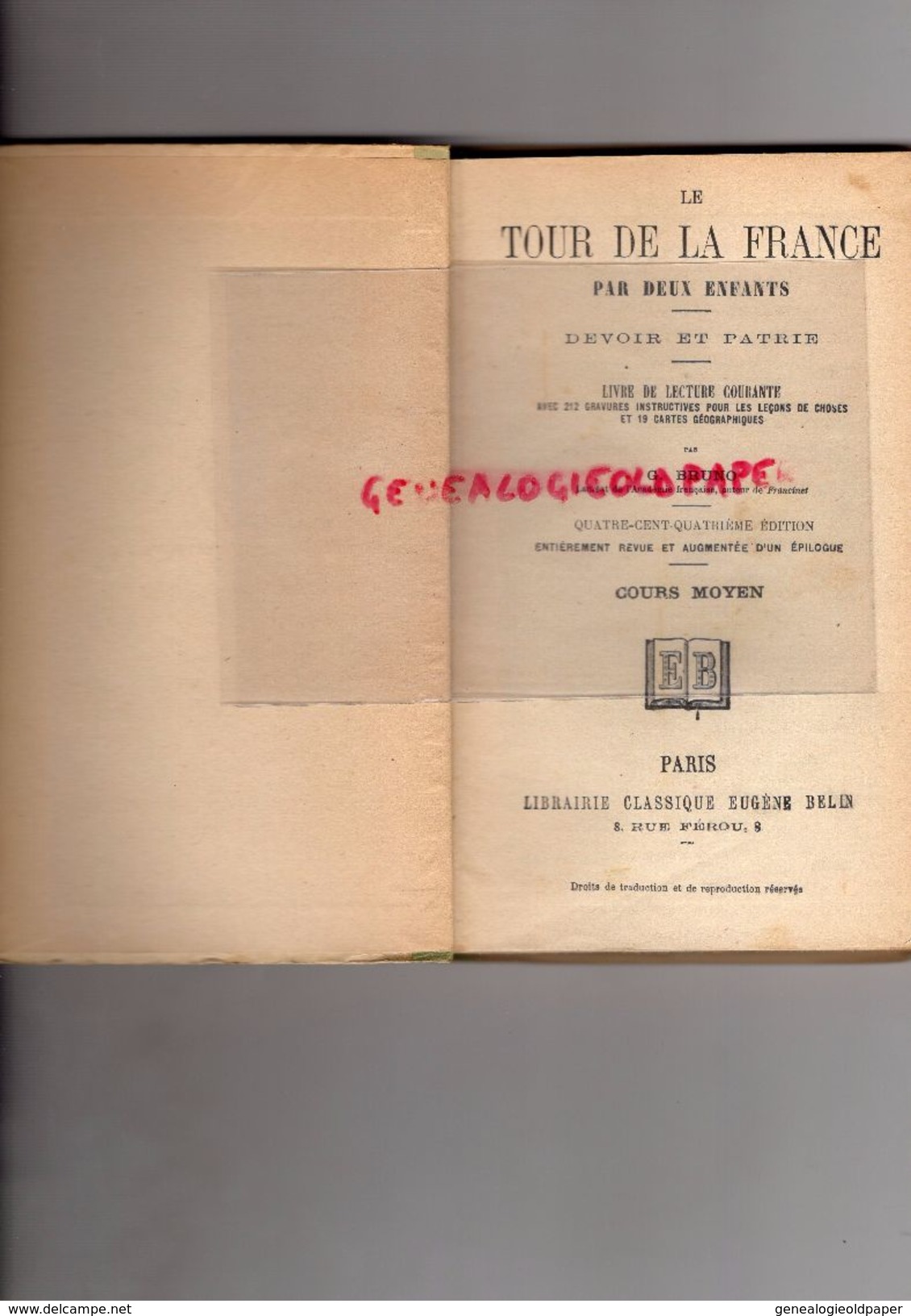 LE TOUR DE FRANCE PAR DEUX ENFANTS-COURS MOYEN G. BRUNO-LIBRAIRIE EUGENE BELIN-1946-PHALSBOURG-LIMOGES PORCELAINE-THIERS - Histoire