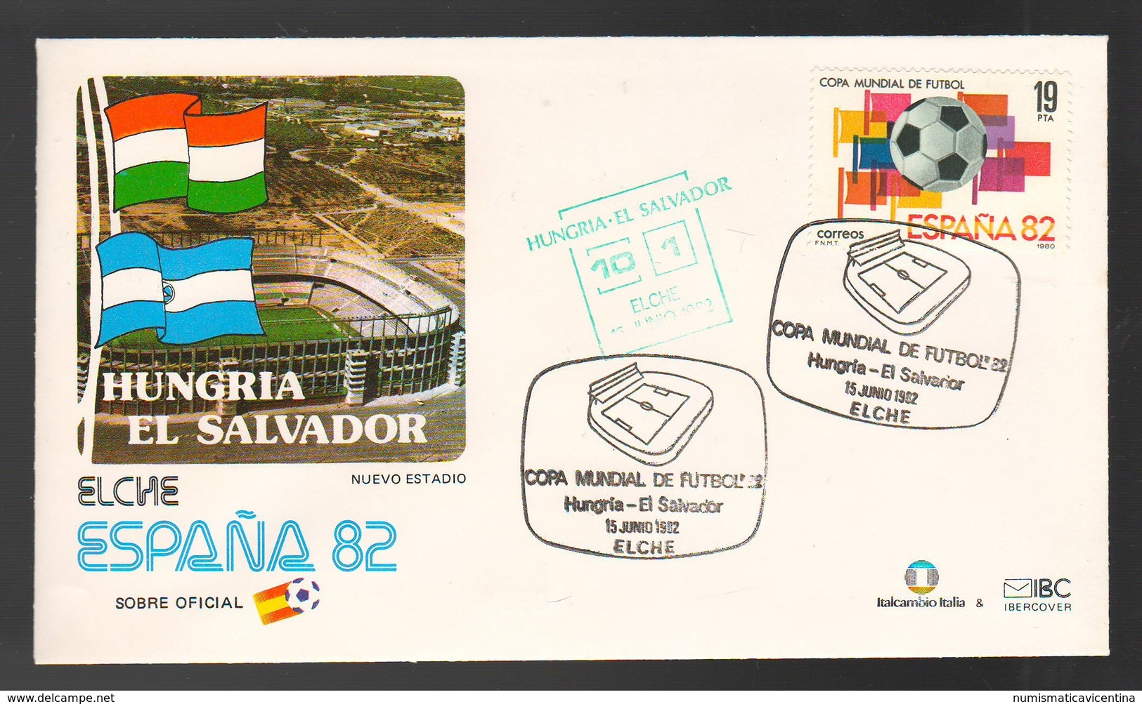 Espana Spagna Mundial De Futbol 1982 UNGHERIA - EL SALVADOR A Elche FDC Football Soccer Calcio - FDC