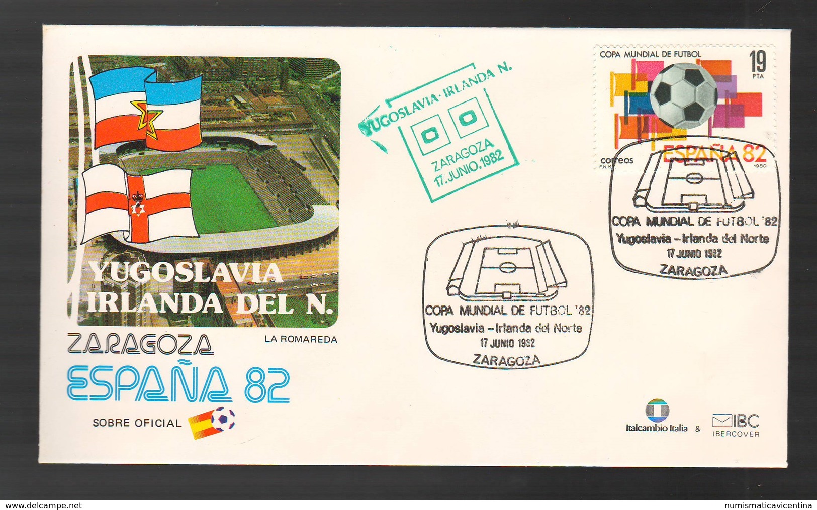 Espana Spagna Mundial De Futbol 1982 YUGOSLAVIA - IRLANDA NORD A Zaragoza FDC Football Soccer Calcio - FDC