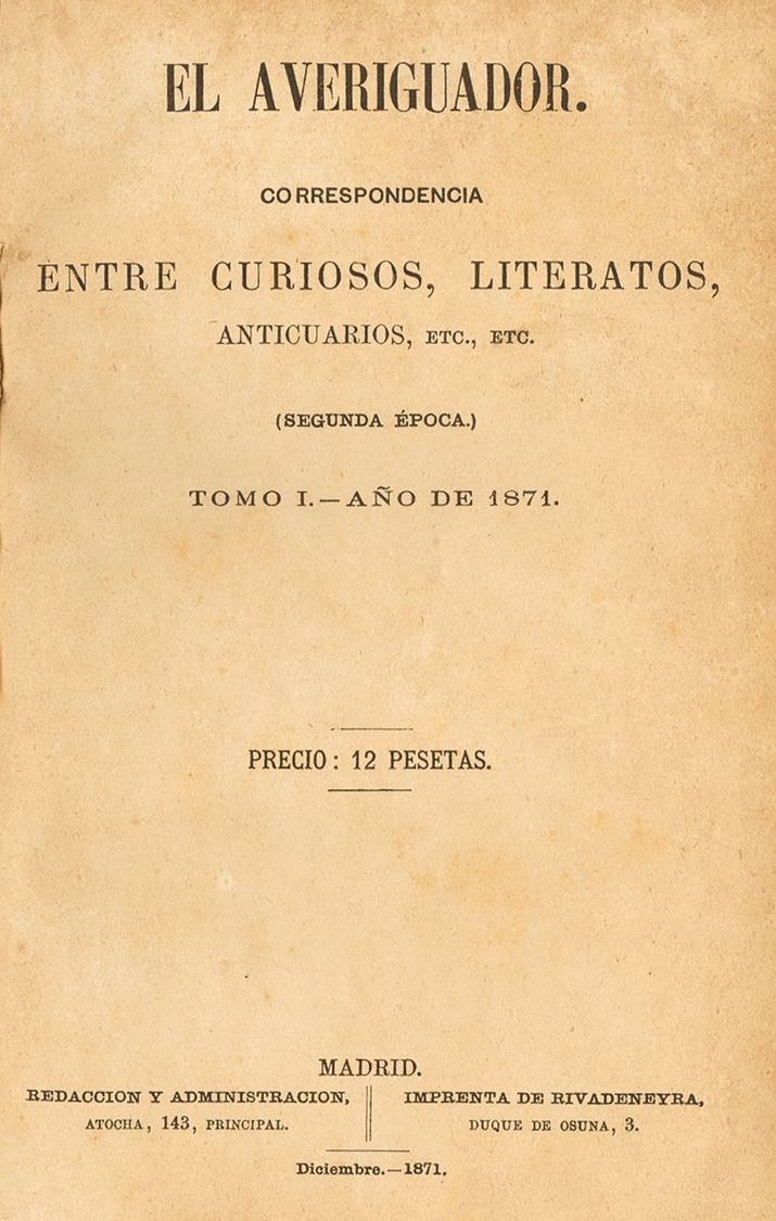 Bibliografía. (1871ca) EL AVERIGUADOR CORRESPONDENCIA ENTRE CURIOSOS, LITERATOS, ANTICUARIOS. Es La Primera Revista Espa - Sonstige & Ohne Zuordnung