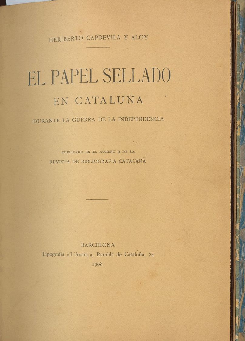 Bibliografía. 1908 EL PAPEL SELLADO EN CATALUÑA, DURANTE LA GUERRA DE LA INDEPENDENCIA. Heriberto Capdevila Y Aloy. Barc - Autres & Non Classés