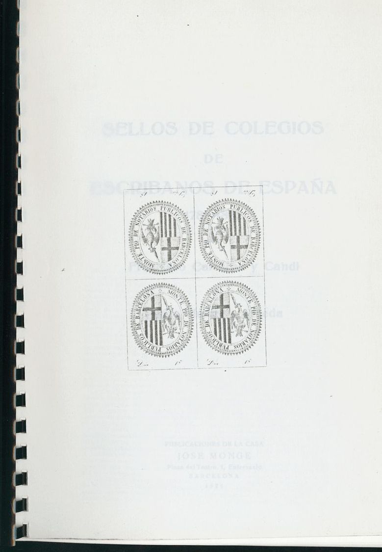 Bibliografía. 1925 SELLOS DE COLEGIOS DE ESCRIBANOS DE ESPAÑA 1787-1862 (fotocopia Idealmente Encuadernada Y Muy útil Pa - Sonstige & Ohne Zuordnung