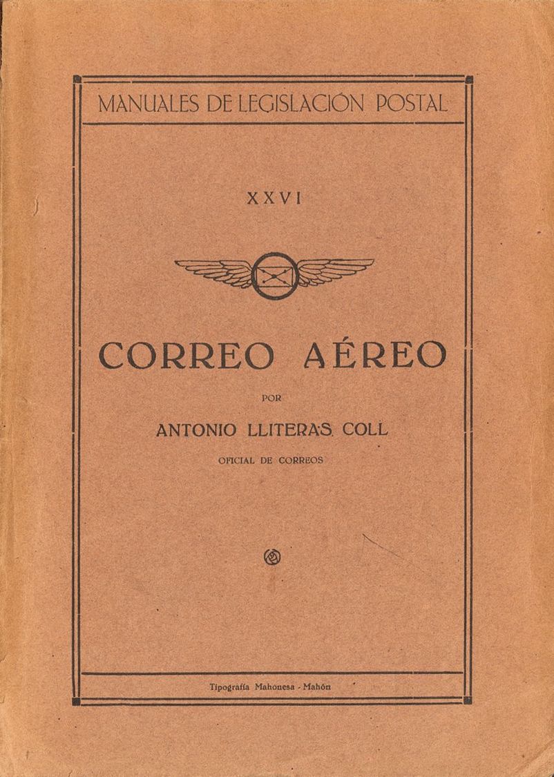 Bibliografía. 1930 CORREO AEREO (incluyendo También Los Dos Suplementos Que Publicó En Forma De Separatas). Antonio Llit - Autres & Non Classés