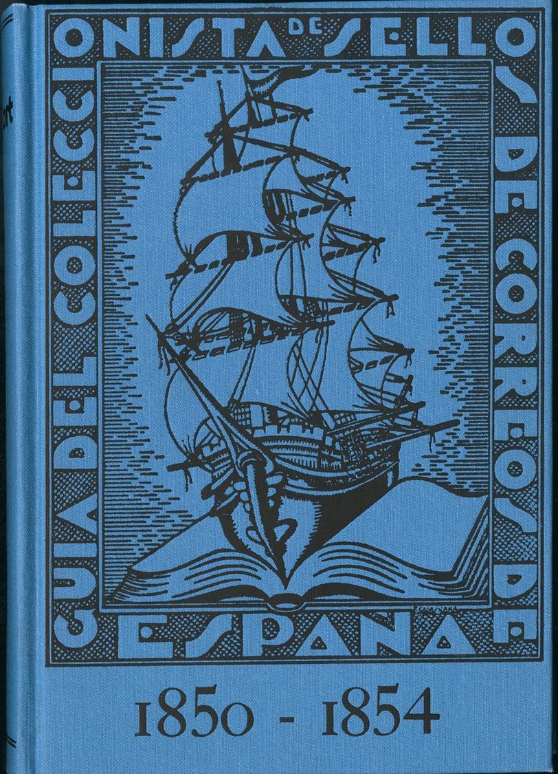 Bibliografía. (1935ca) GUIA DEL COLECCIONISTA DE SELLOS DE ESPAÑA 1850-1900, Tres Tomos. Tort Nicolau. Edición Grupo Fil - Other & Unclassified