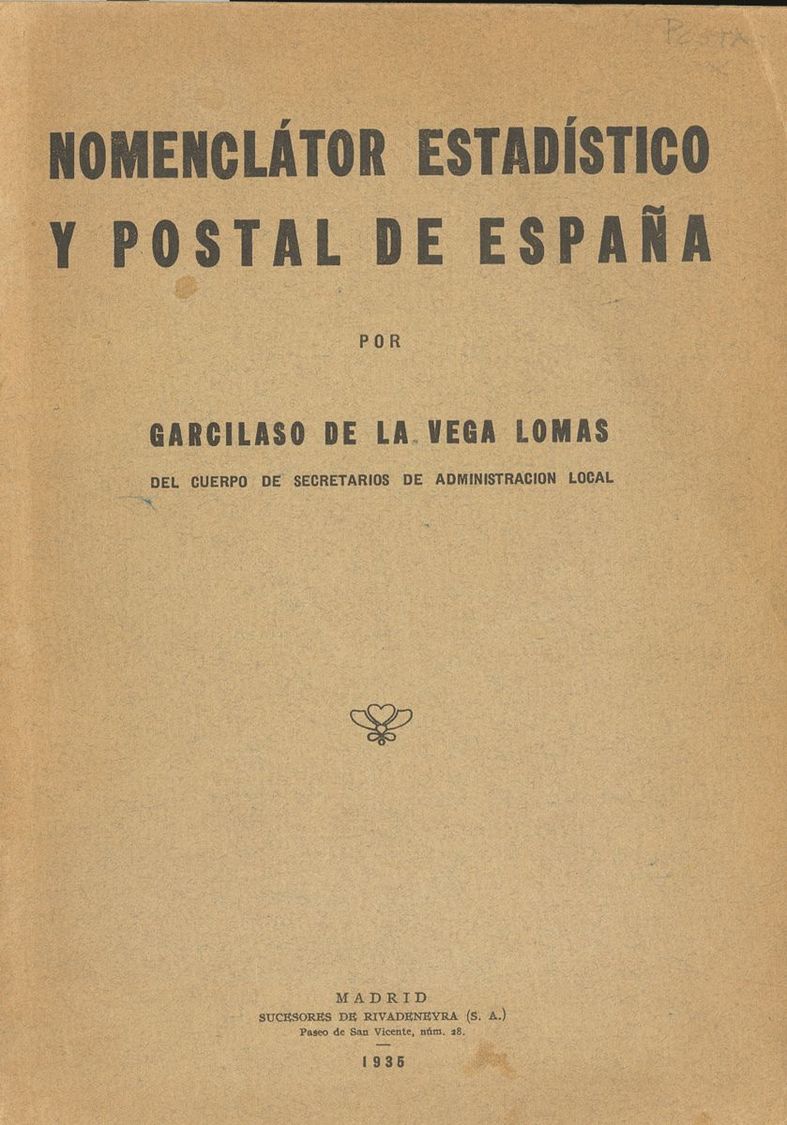 Bibliografía. 1935 NOMENCLATOR ESTADISTICO Y POSTAL DE ESPAÑA. Garcilaso De La Vega Lomas. Madrid, 1935. - Sonstige & Ohne Zuordnung