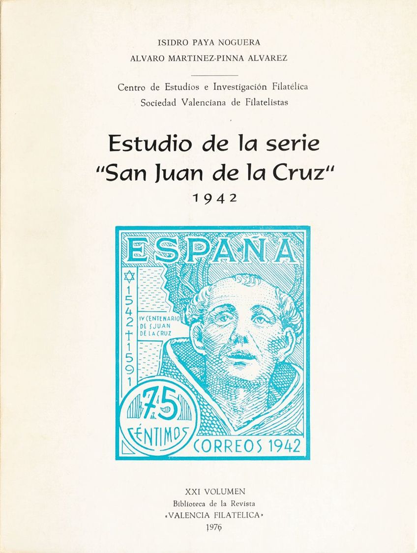 Bibliografía. 1976 ESTUDIO DE LA SERIE "SAN JUAN DE LA CRUZ" DE 1942. Isidro Paya Noguera Y Alvaro Martínez-Pinna Alvare - Other & Unclassified