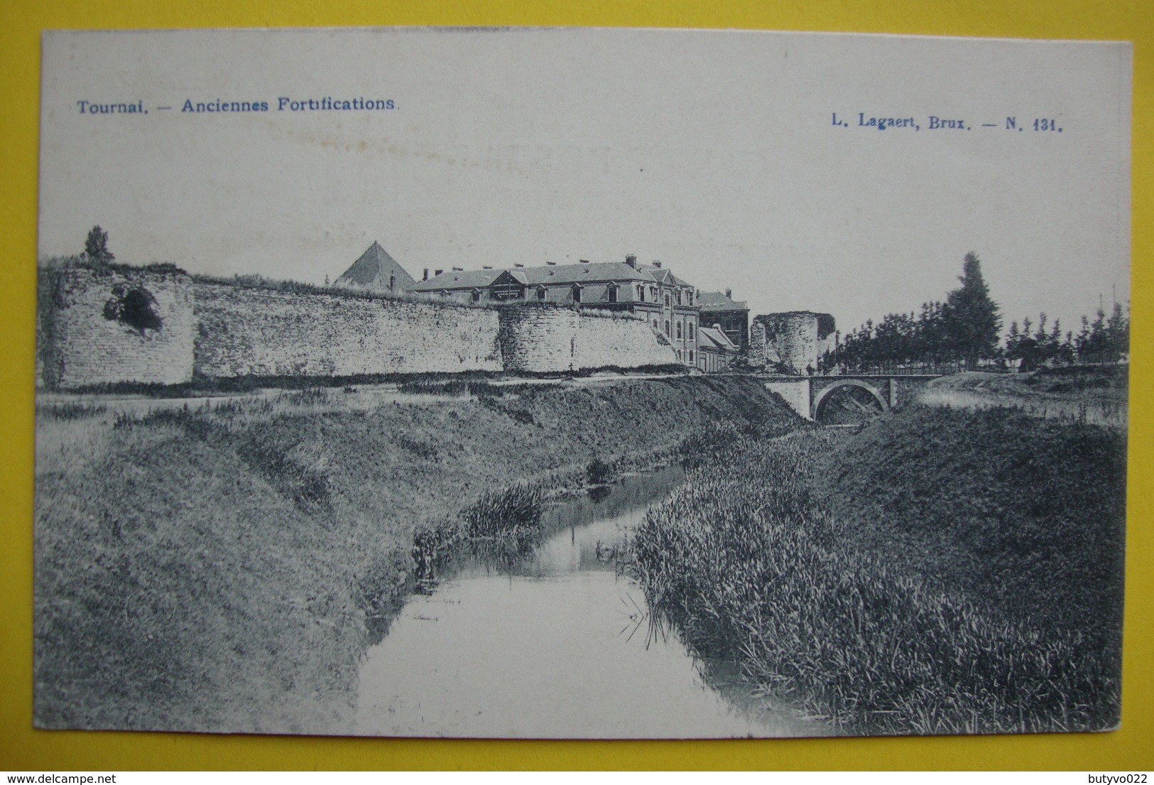 Tournai . Anciennes Fortifications . Ed. Lagaert - Tournai