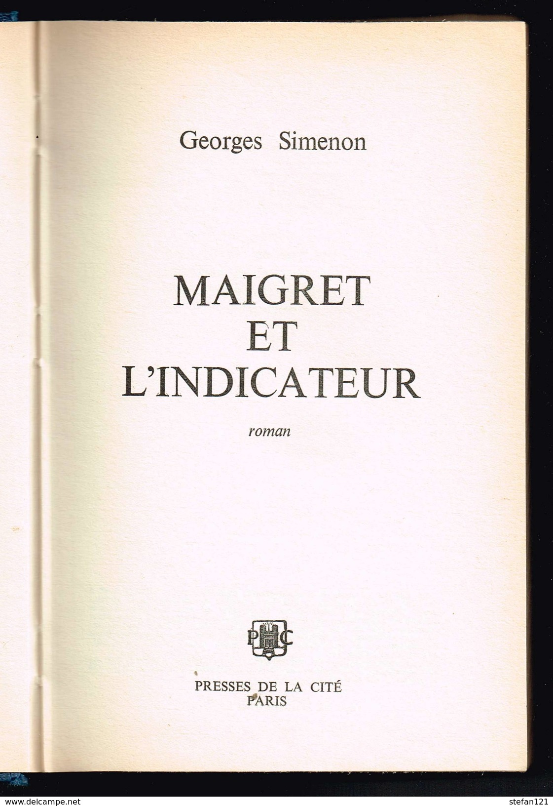 Maigret Et L'indicateur - Georges Simenon - 1971 - 254 Pages 20,8 X 13,5 Cm - Presses De La Cité