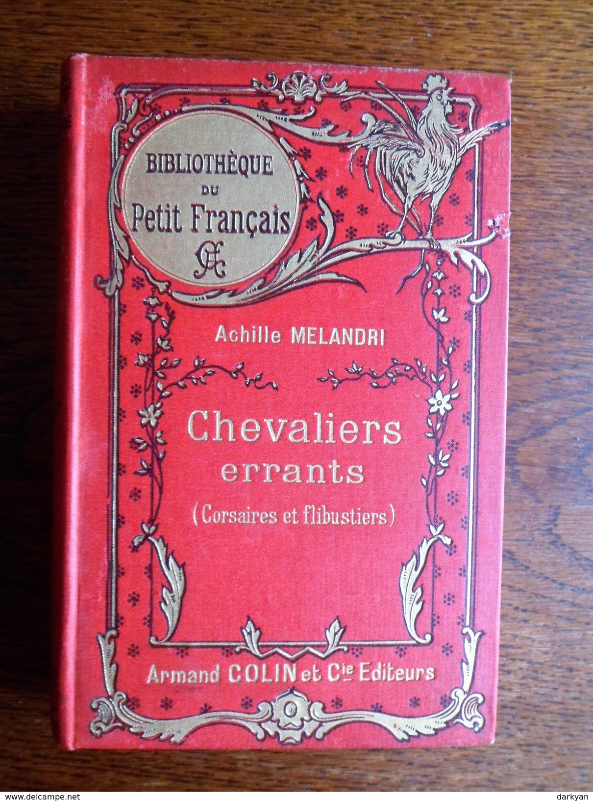 Achille Melandri - Chevaliers Errants (corsaires Et Flibustiers) - Editions Armand Colin 1900 - 1801-1900