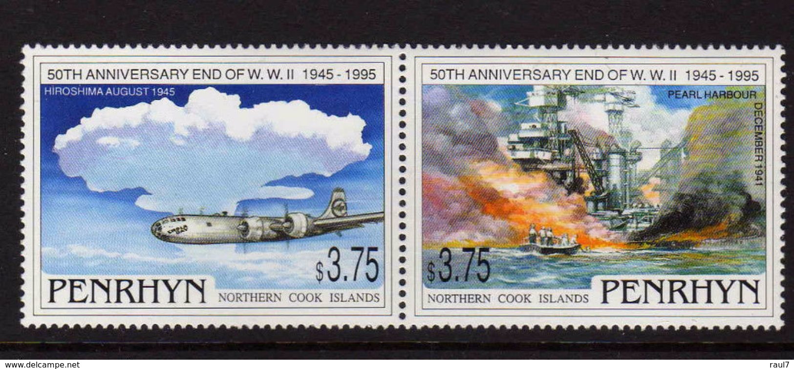 PENRHYN 1995 - 50e Ann Fin De La 2e Guerre Mondiale, Hiroshima Et Pearl Harbour - 2 Val Neufs // Mnh // CV 20.00 - Penrhyn