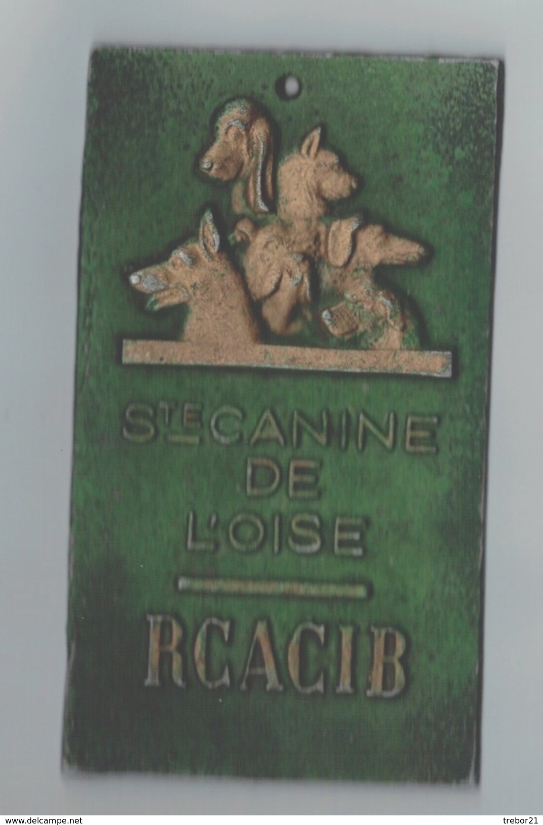 CHIENS - Plaque Société Canine OISE _ - Sonstige & Ohne Zuordnung