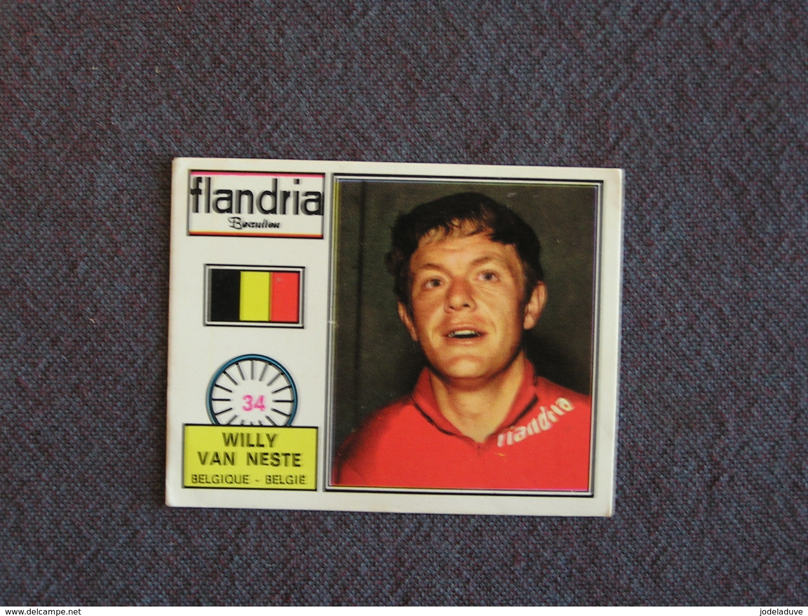 N° 34 PANINI Sprint 72 Willy Van Neste Belgique Cyclisme Cycliste Coureur Vélo Wielrenner Chromo Trading Card - Autres & Non Classés