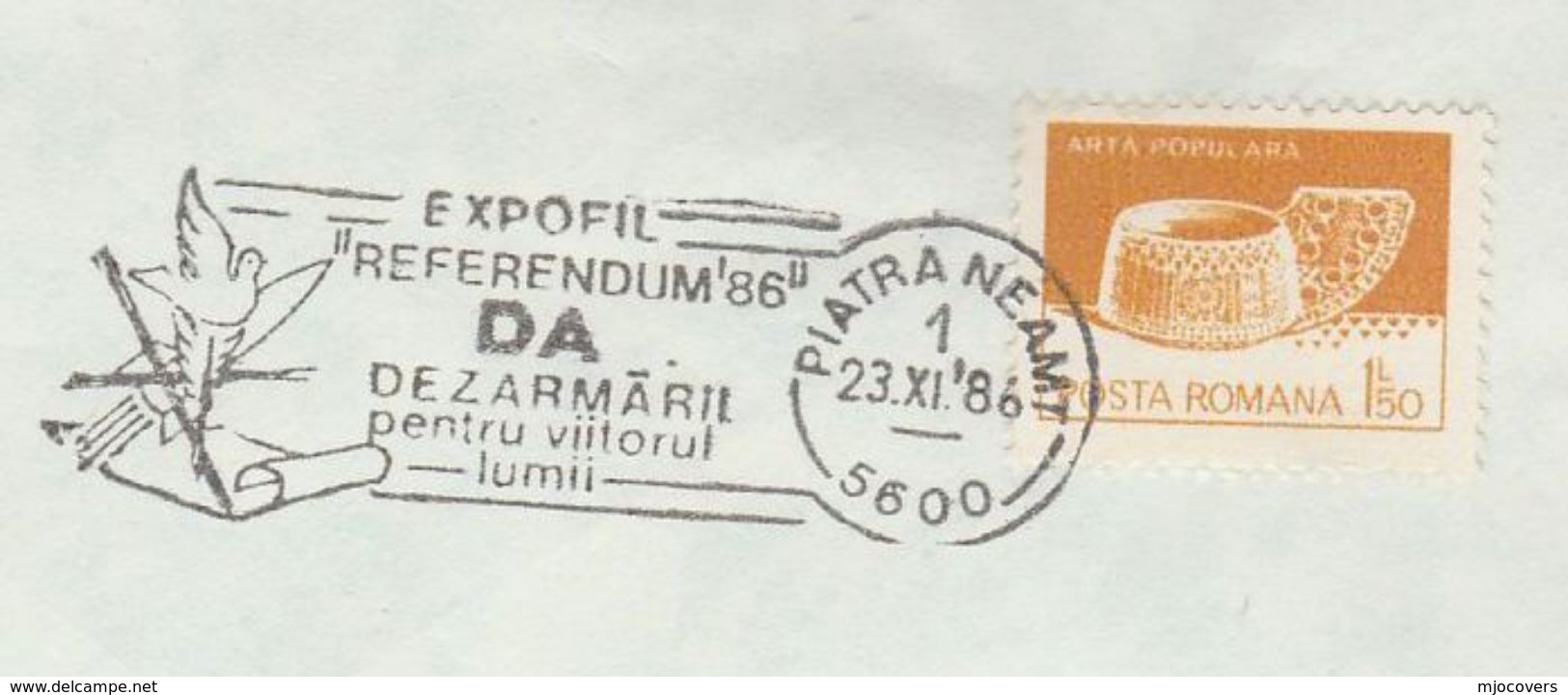 1986 ROMANIA EVENT COVER Military DISARMAMENT REFERENDUM  FOR FUTURE OF WORLD Piatra Neamt Stamps Peace - Militaria