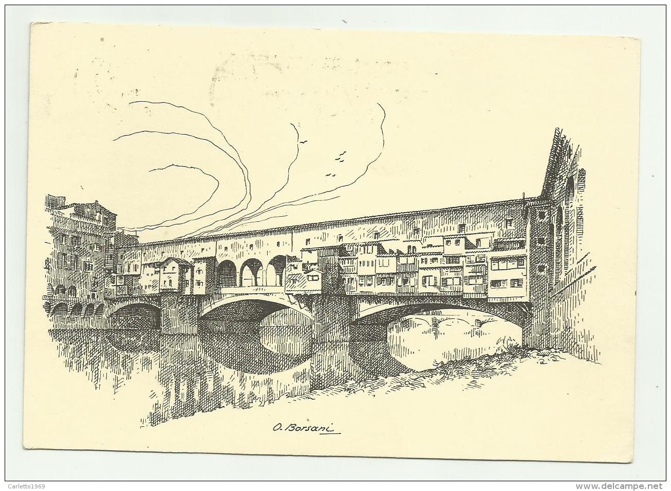 FIRENZE PONTE VECCHIO ILLUSTRATA O. BORSANI - VIAGGIATA  FG - Firenze