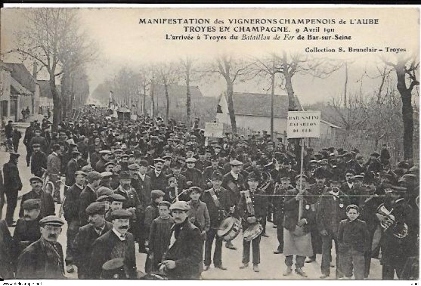 TROYES EN CHAMPAGNE, Manifestations Du 9 Avril 1911, L'arrivée Du Bataillon De Fer De BAR SUR SEINE, Musique - Troyes