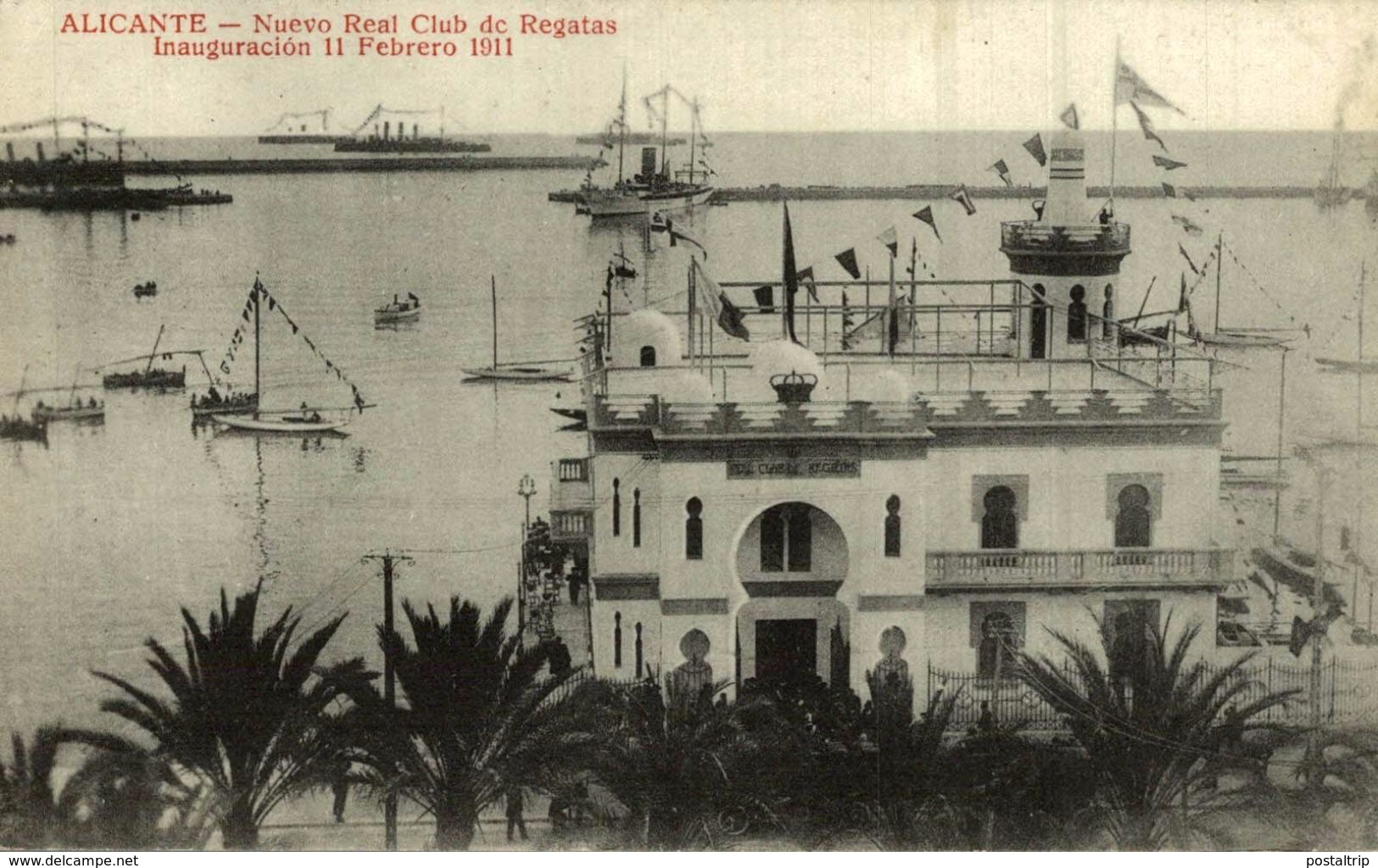 ALICANTE, NUEVO REAL CLUB DE REGATAS, INAUGURACION 11 FEBRERO 1911 - Alicante