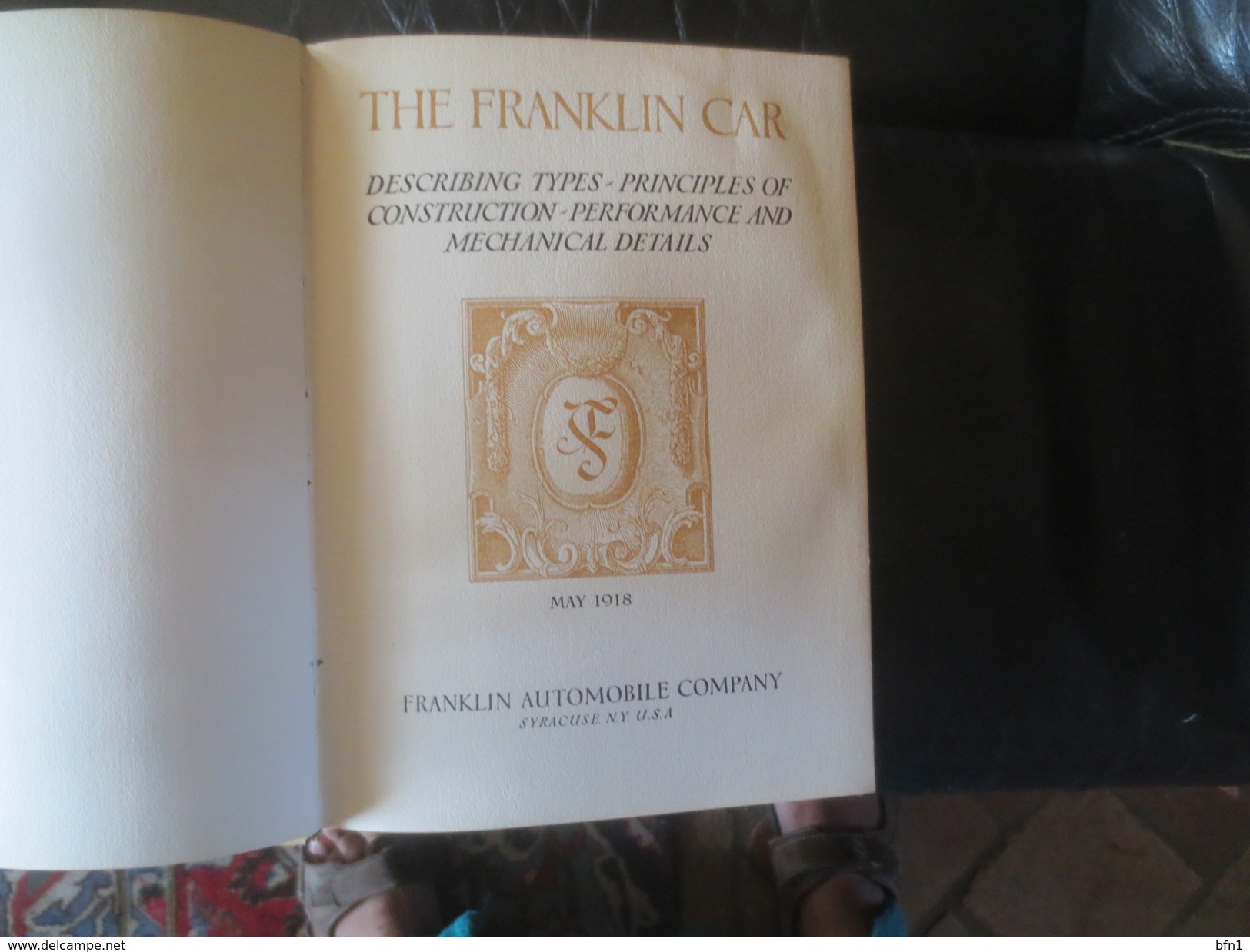 THE FRANKLIN CAR - 1918-PRINCIPLES OF CONSTRUCTION - PERFORMANCE AND MECHANICAL DETAILS- VOIR PHOTOS - 1900-1949